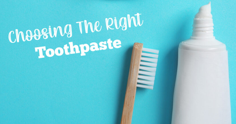 Choosing The Right Toothpaste
